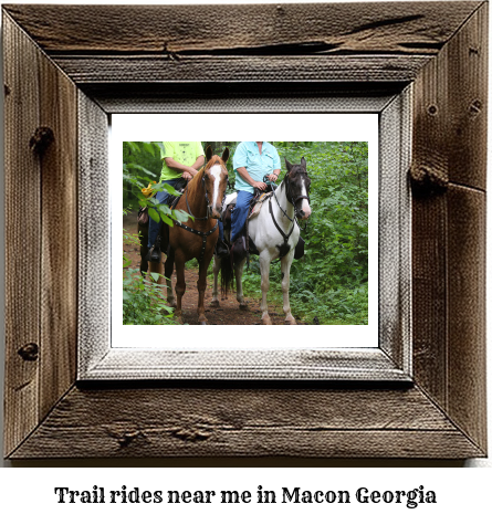 trail rides near me in Macon, Georgia